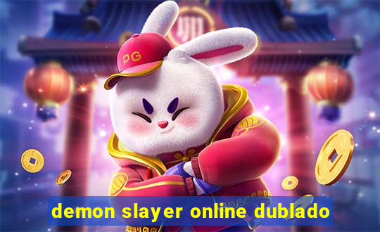 demon slayer online dublado